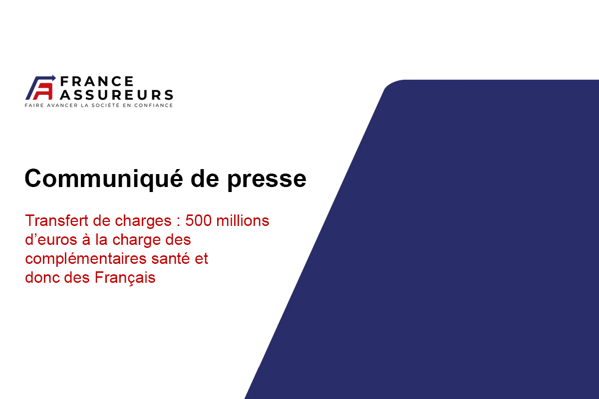 Transfert de charges : 500 millions d’euros à la charge des complémentaires santé et donc des Français