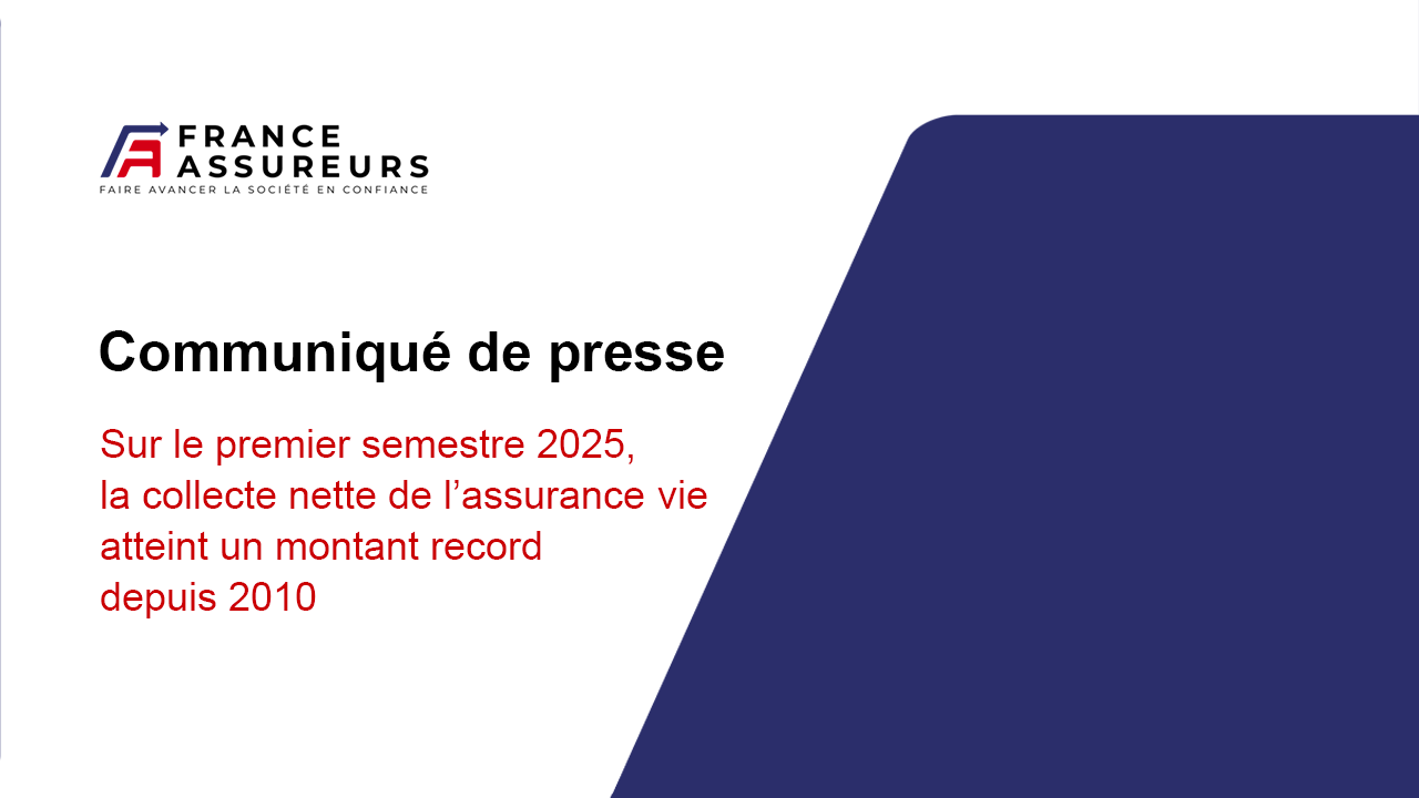 Sur le premier semestre 2025, la collecte nette de l’assurance vie atteint un montant record depuis 2010