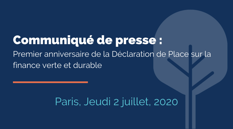 Un an après sa déclaration commune pour une finance verte et durable, la place financière de Paris dresse un premier point d’étape