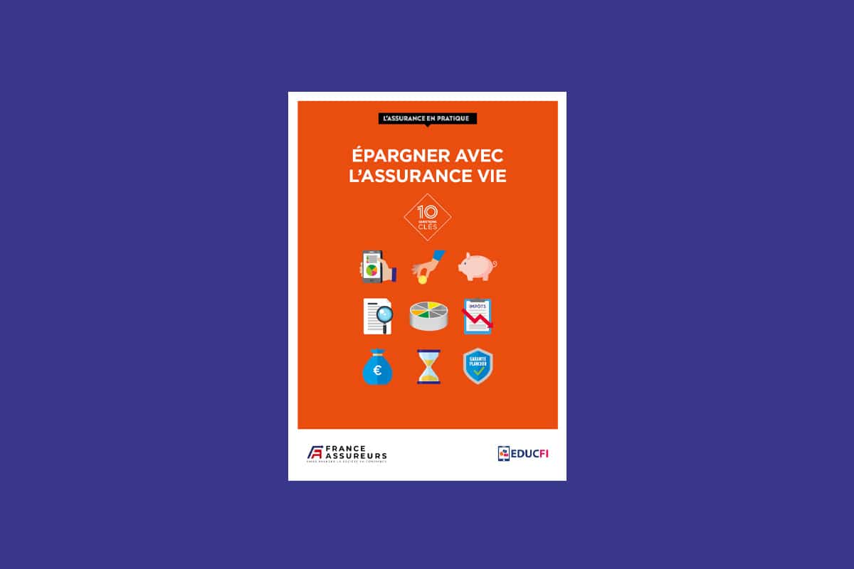 Éducation financière : publication du guide pratique « Épargner avec l’assurance vie »