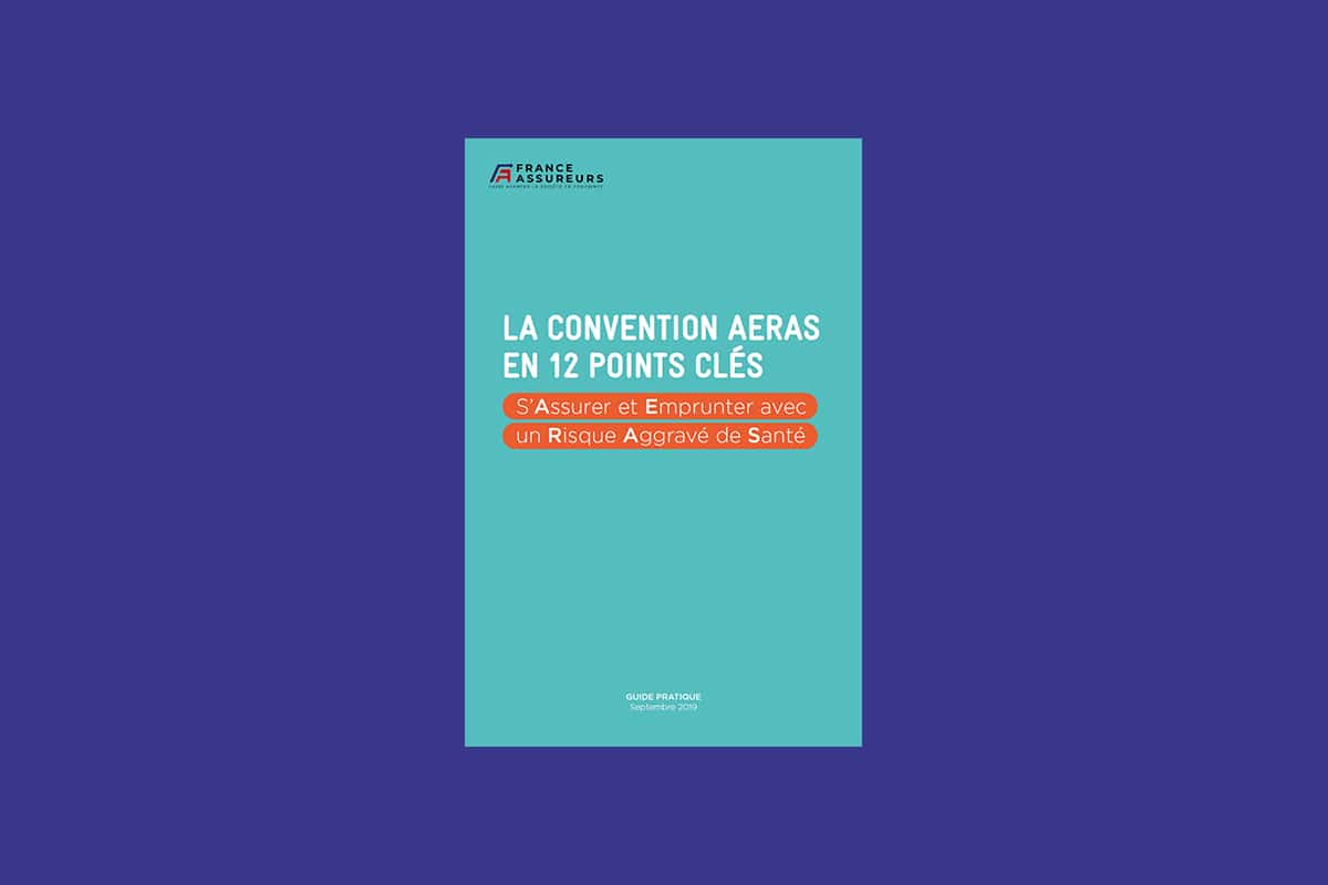Guide pratique : la convention AERAS en 12 points clés