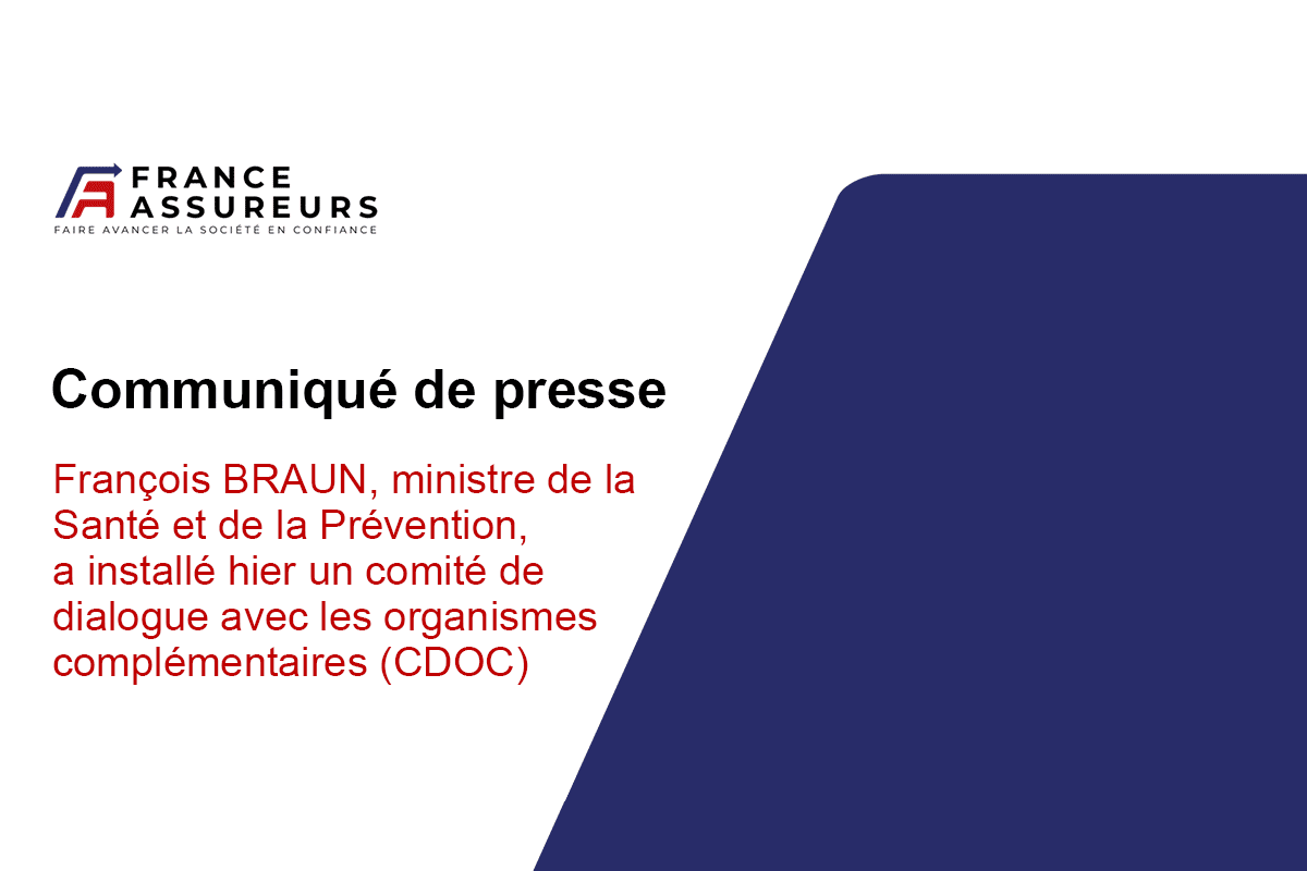 François BRAUN, ministre de la Santé et de la Prévention, a installé hier un comité de dialogue avec les organismes complémentaires (CDOC)