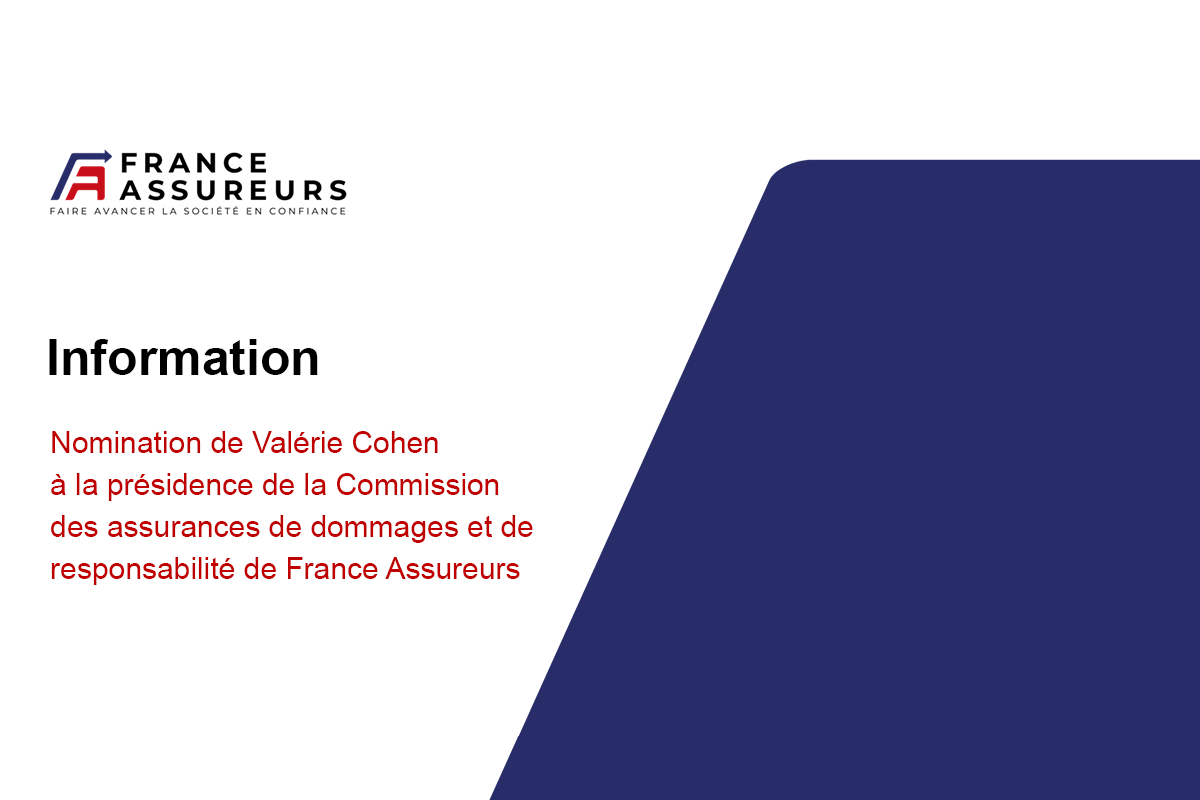 Nomination de Valérie Cohen à la présidence de la Commission des assurances de dommages et de responsabilité de France Assureurs
