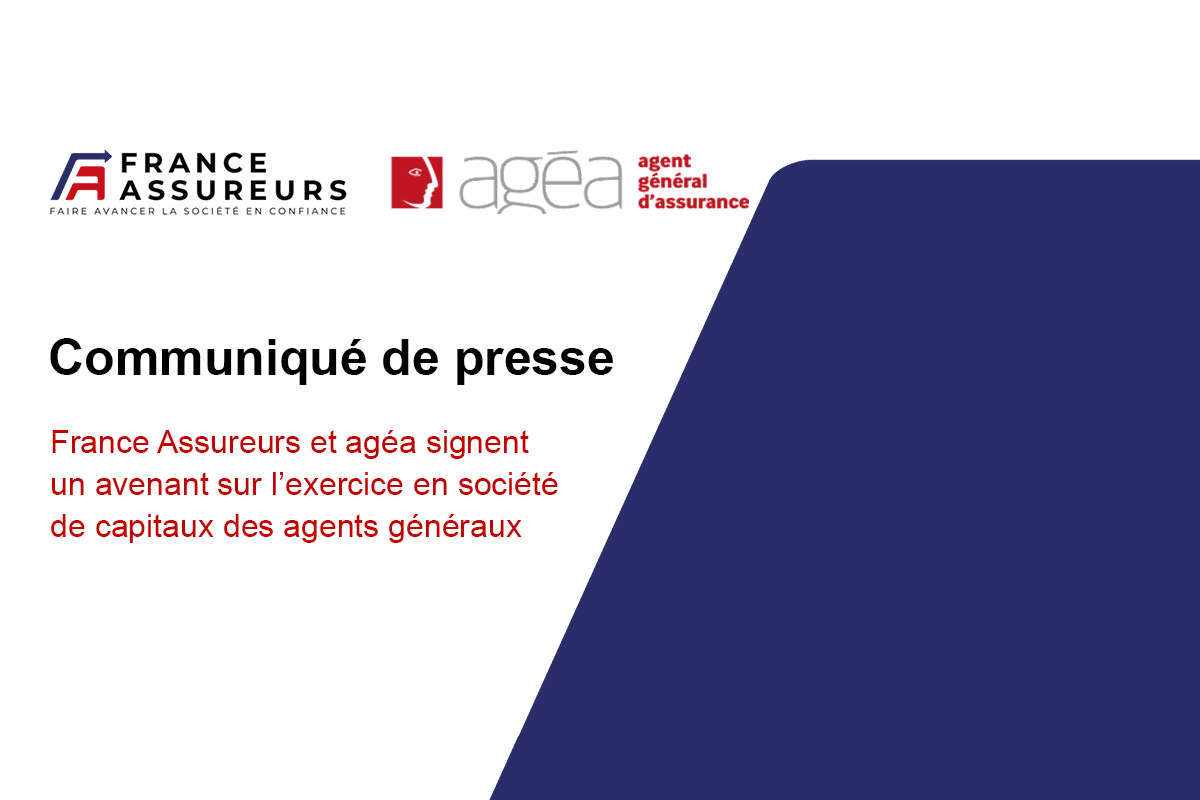 France Assureurs et agéa signent un avenant sur l’exercice en société de capitaux des agents généraux