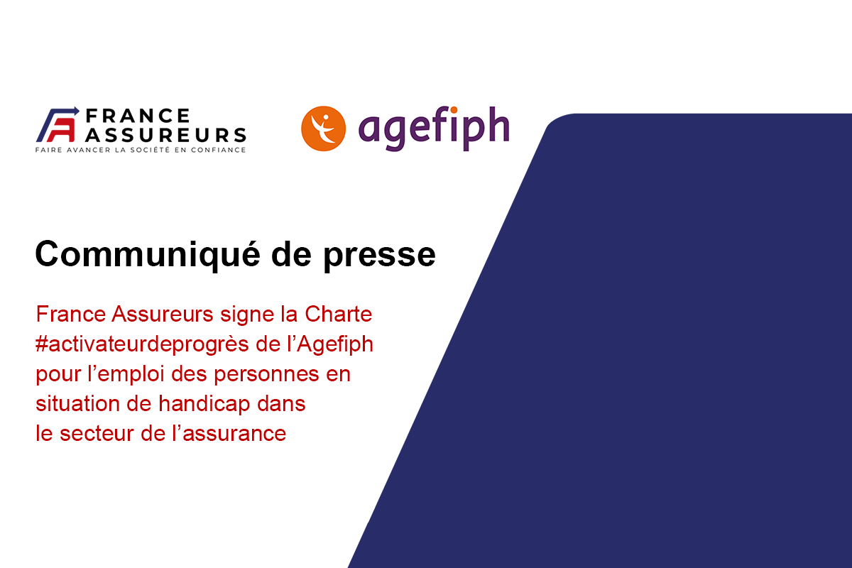 France Assureurs signe la Charte #activateurdeprogrès de l’Agefiph pour l’emploi des personnes en situation de handicap dans le secteur de l’assurance